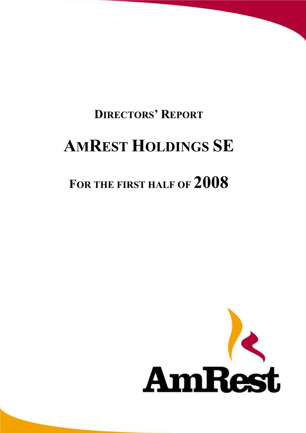 Amrest Sprawozdanie Zarządu H1 2008 EN