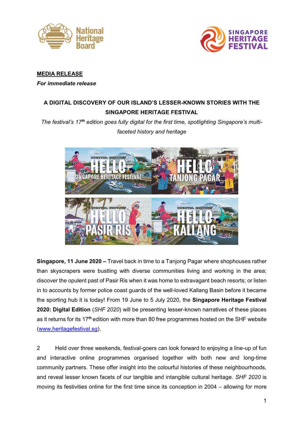 1 MEDIA RELEASE for Immediate Release a DIGITAL DISCOVERY of OUR ISLAND's LESSER-KNOWN STORIES with the SINGAPORE HERITAGE