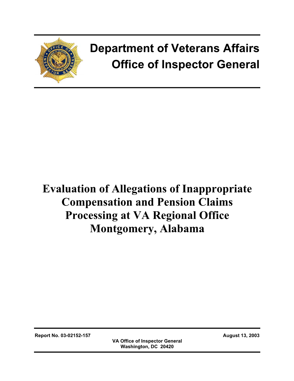 03-02152-157 August 13, 2003 VA Office of Inspector General Washington, DC 20420