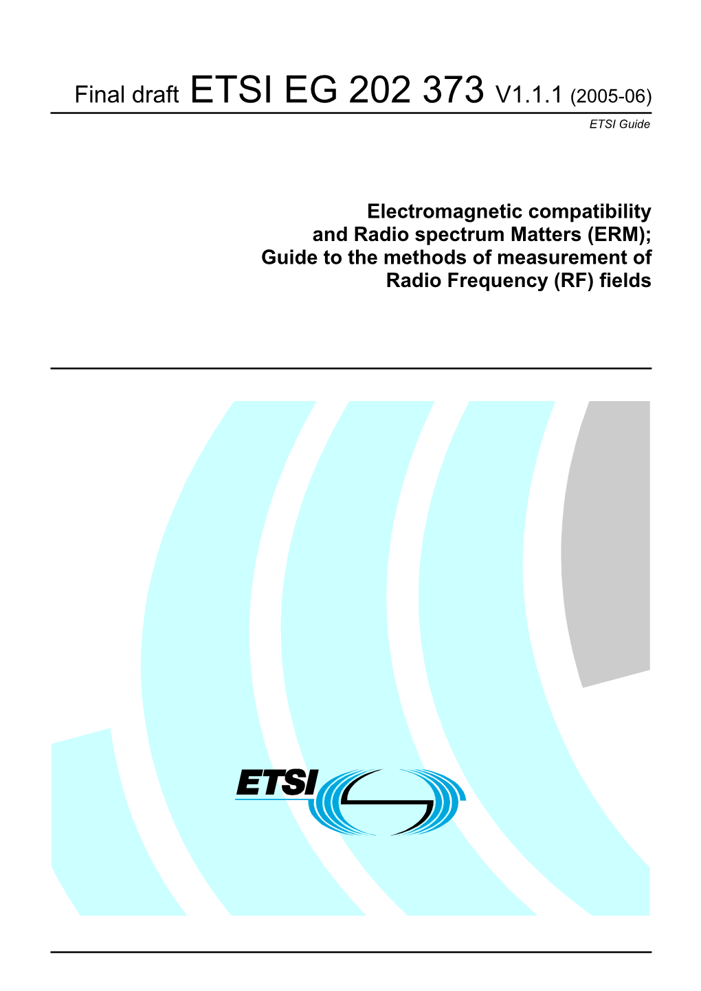 EG 202 373 V1.1.1 (2005-06) ETSI Guide