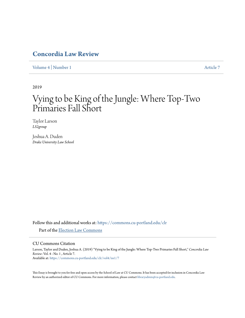 Vying to Be King of the Jungle: Where Top-Two Primaries Fall Short Taylor Larson Ls2group
