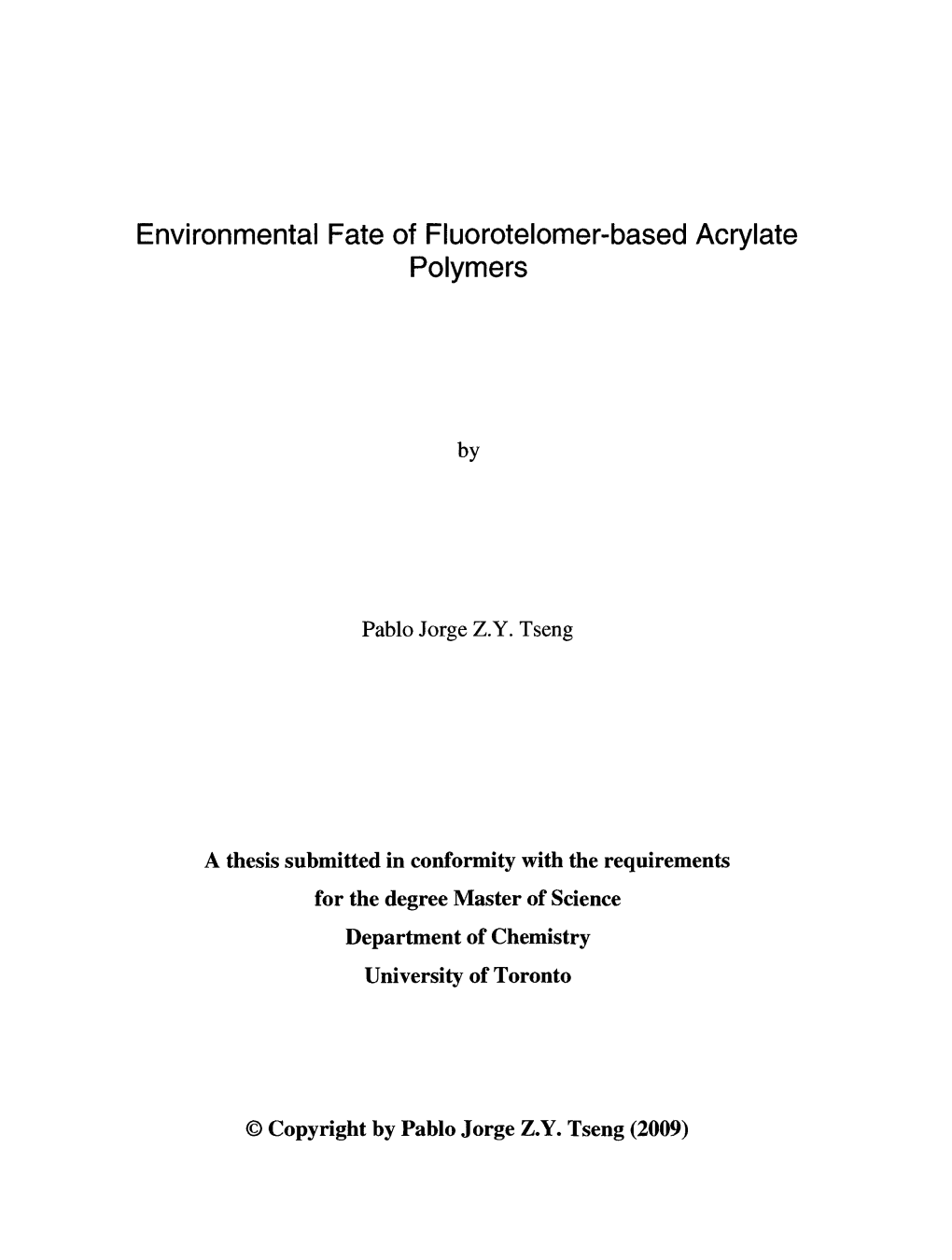 Environmental Fate of Fluorotelomer-Based Acrylate Polymers