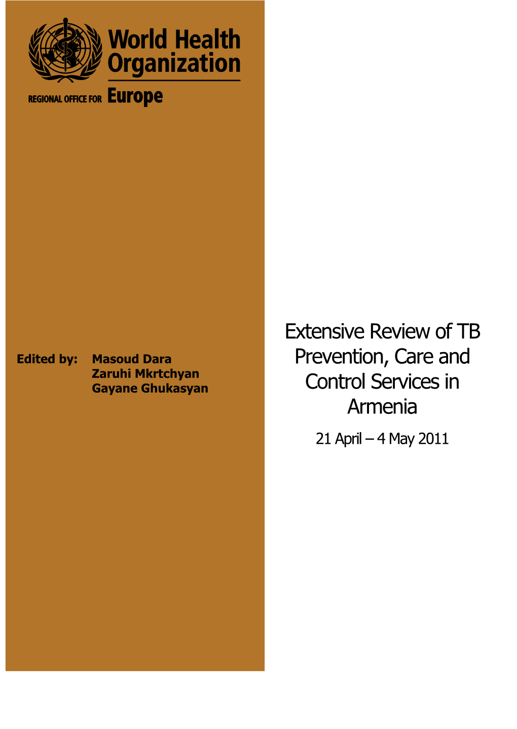 Extensive Review of TB Prevention, Care and Control Services in Armenia