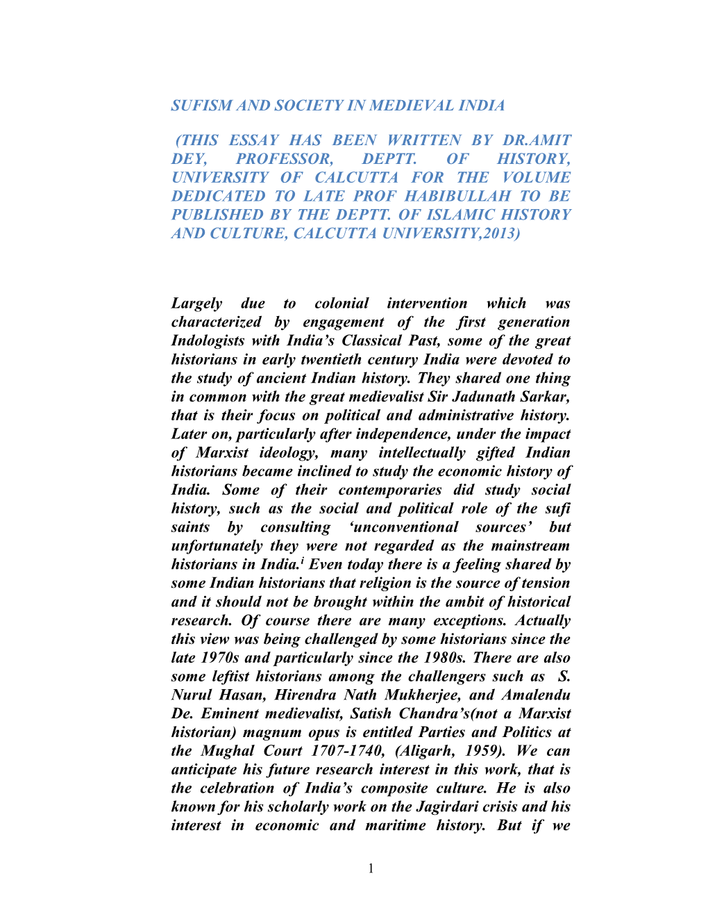 Sufism and Society in Medieval India (This Essay Has Been Written by Dr.Amit Dey, Professor, Deptt. of History, University of Ca