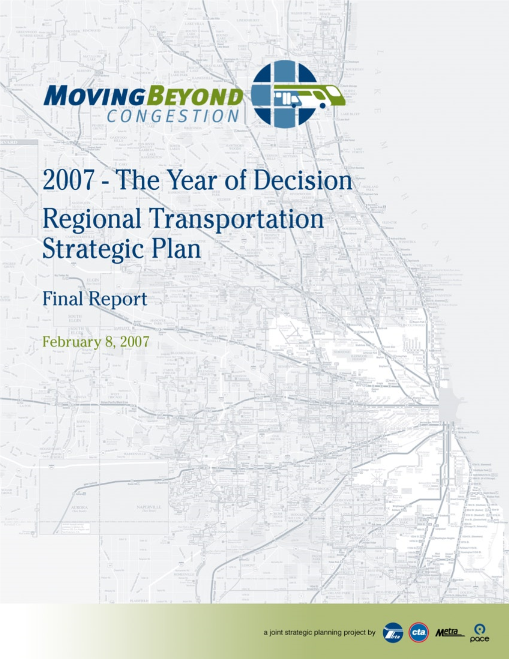 Moving Beyond Congestion Plan 11 Vision and Goals 11 Overview of the Strategic Plan 17