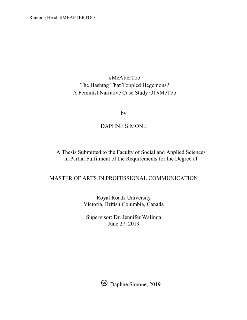 Meaftertoo the Hashtag That Toppled Hegemons? a Feminist Narrative Case Study of #Metoo