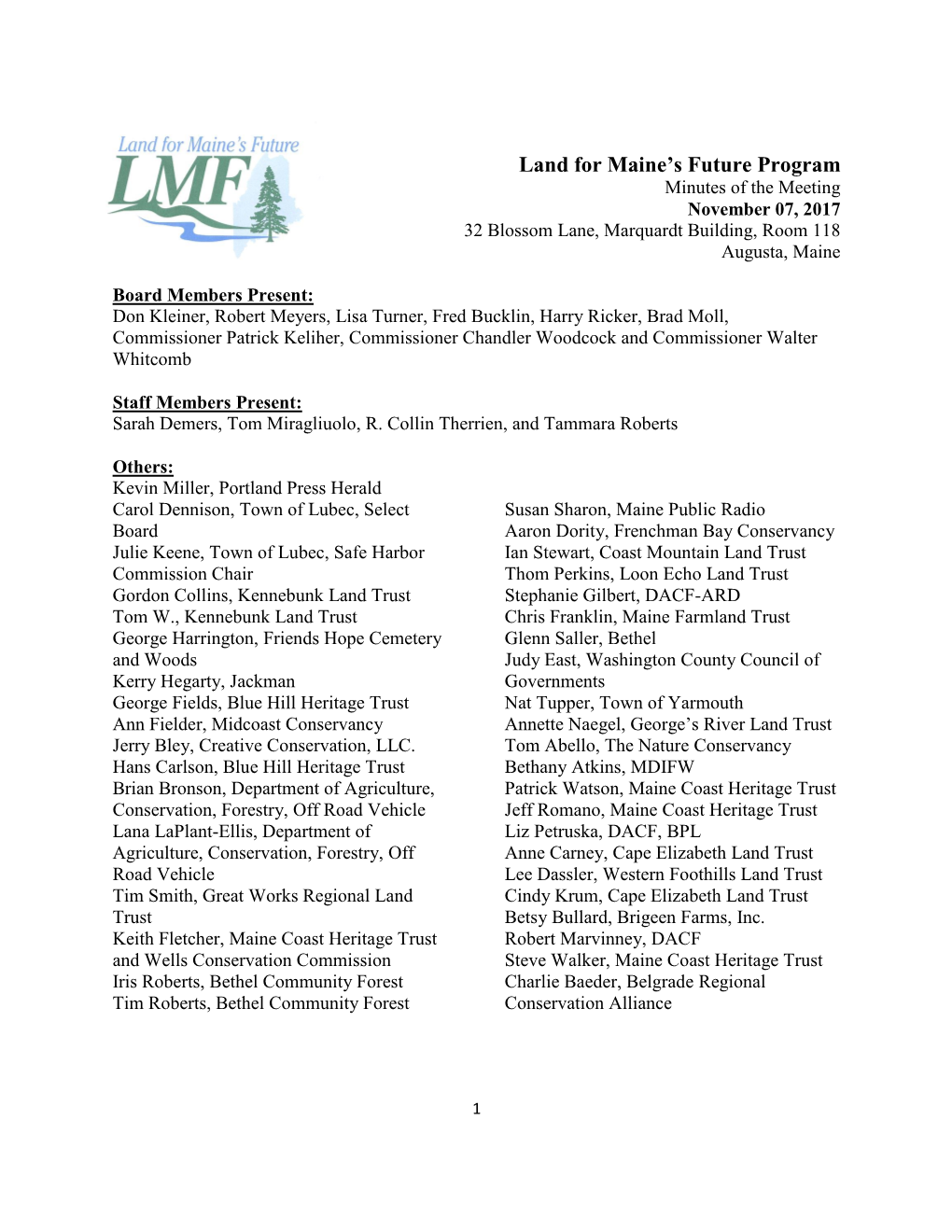 Minutes of the Meeting November 07, 2017 32 Blossom Lane, Marquardt Building, Room 118 Augusta, Maine