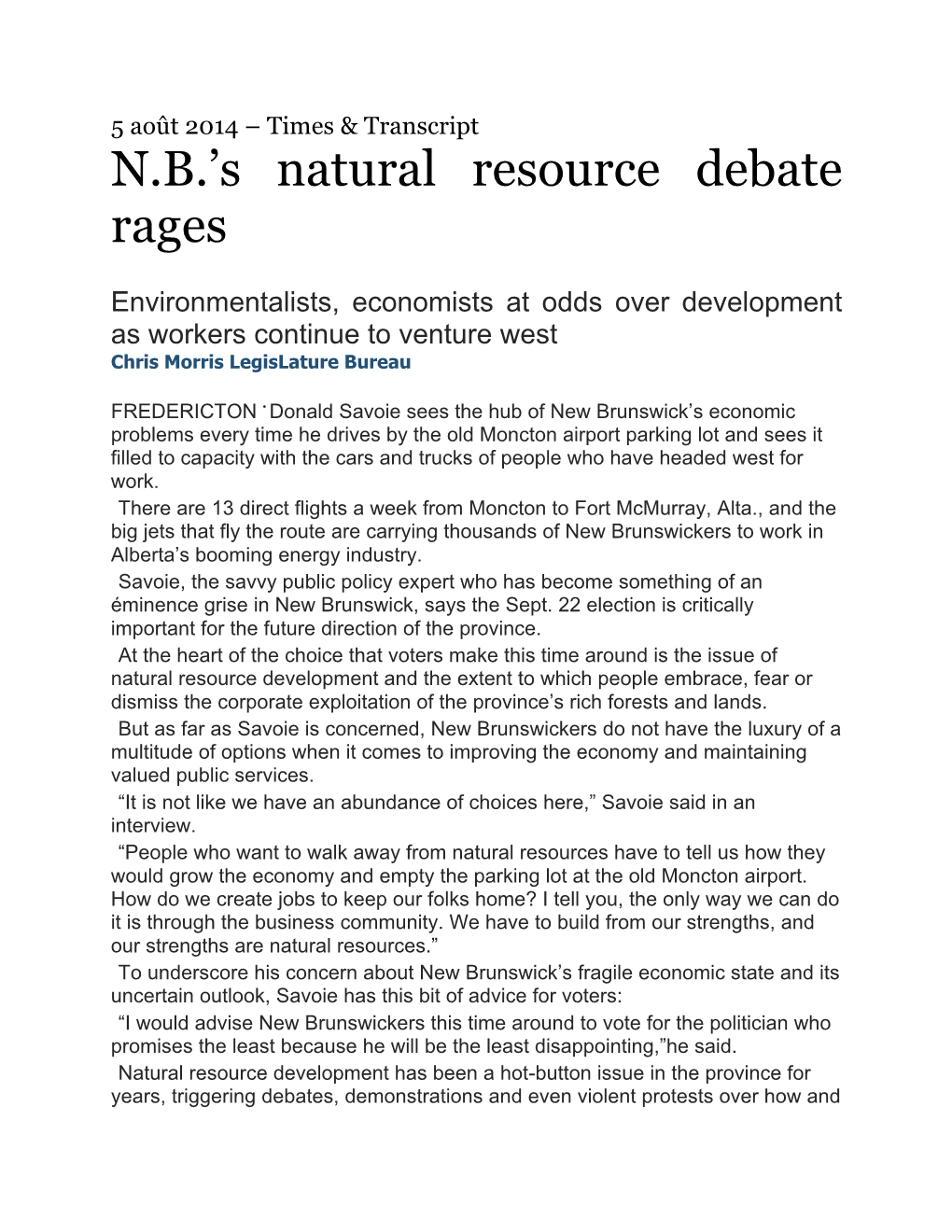 N.B.'S Natural Resource Debate Rages