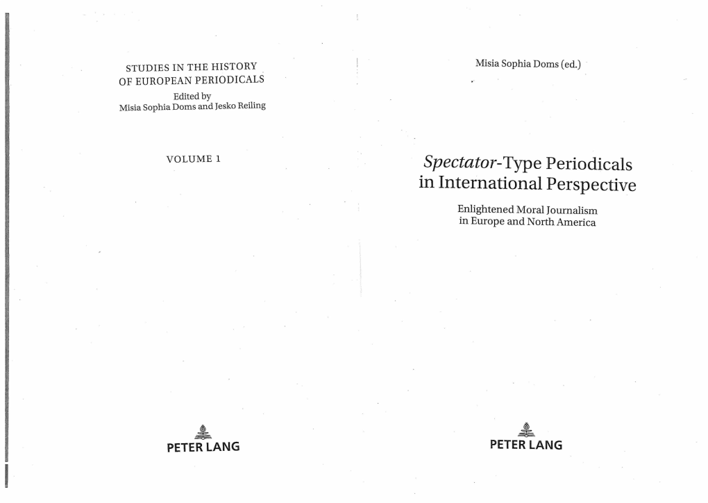 Spectator-Type Periodicals in International Perspective Enlightened Moral Journalism in Europe and North America