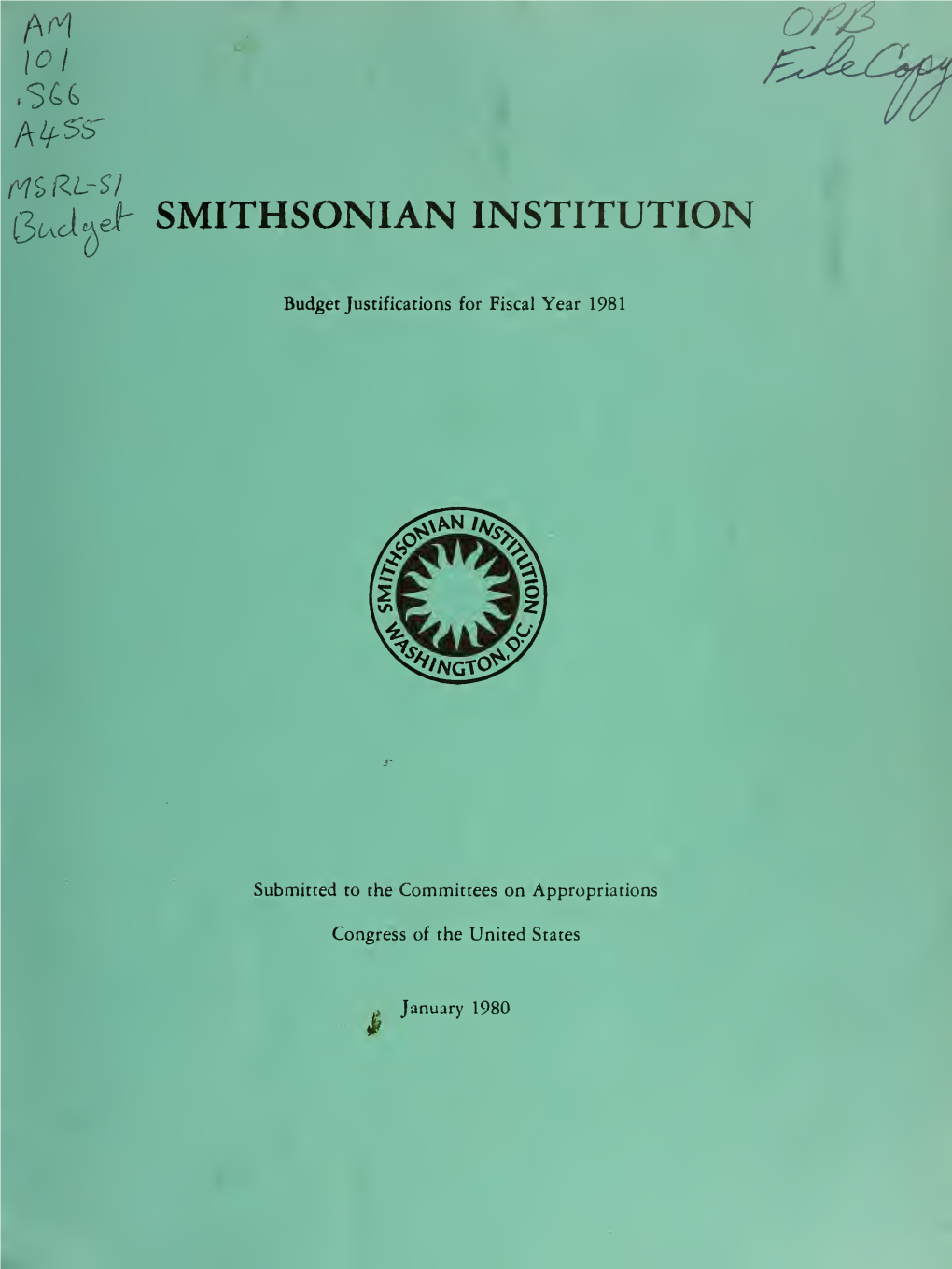 Smithsonian Institution Budget Justifications for the Fiscal Year