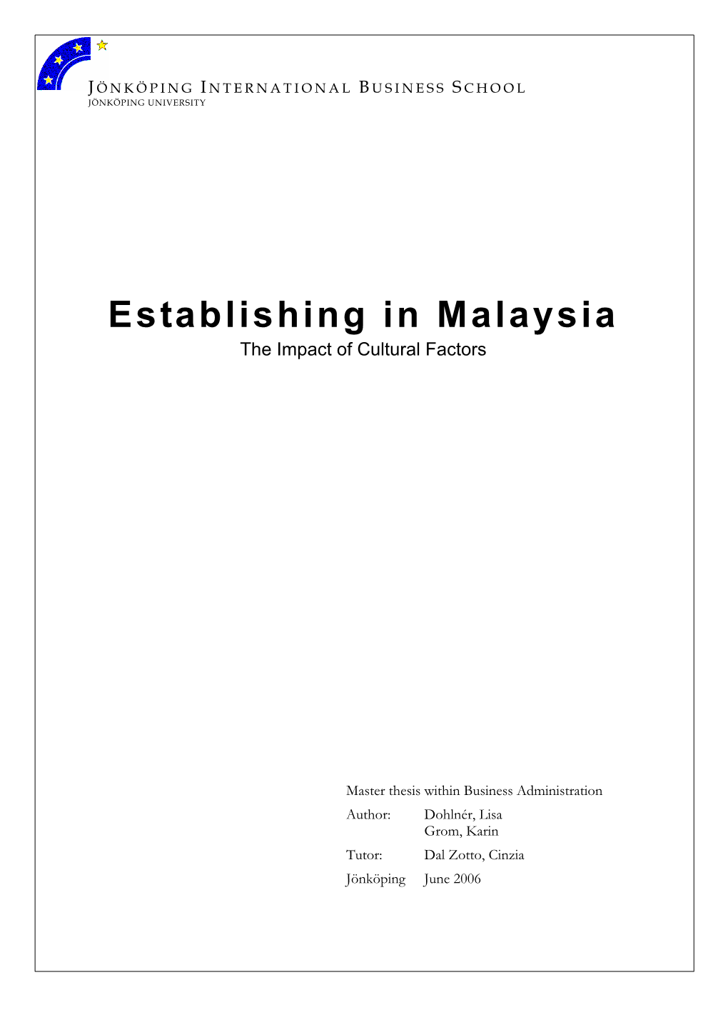 Establishing in Malaysia the Impact of Cultural Factors