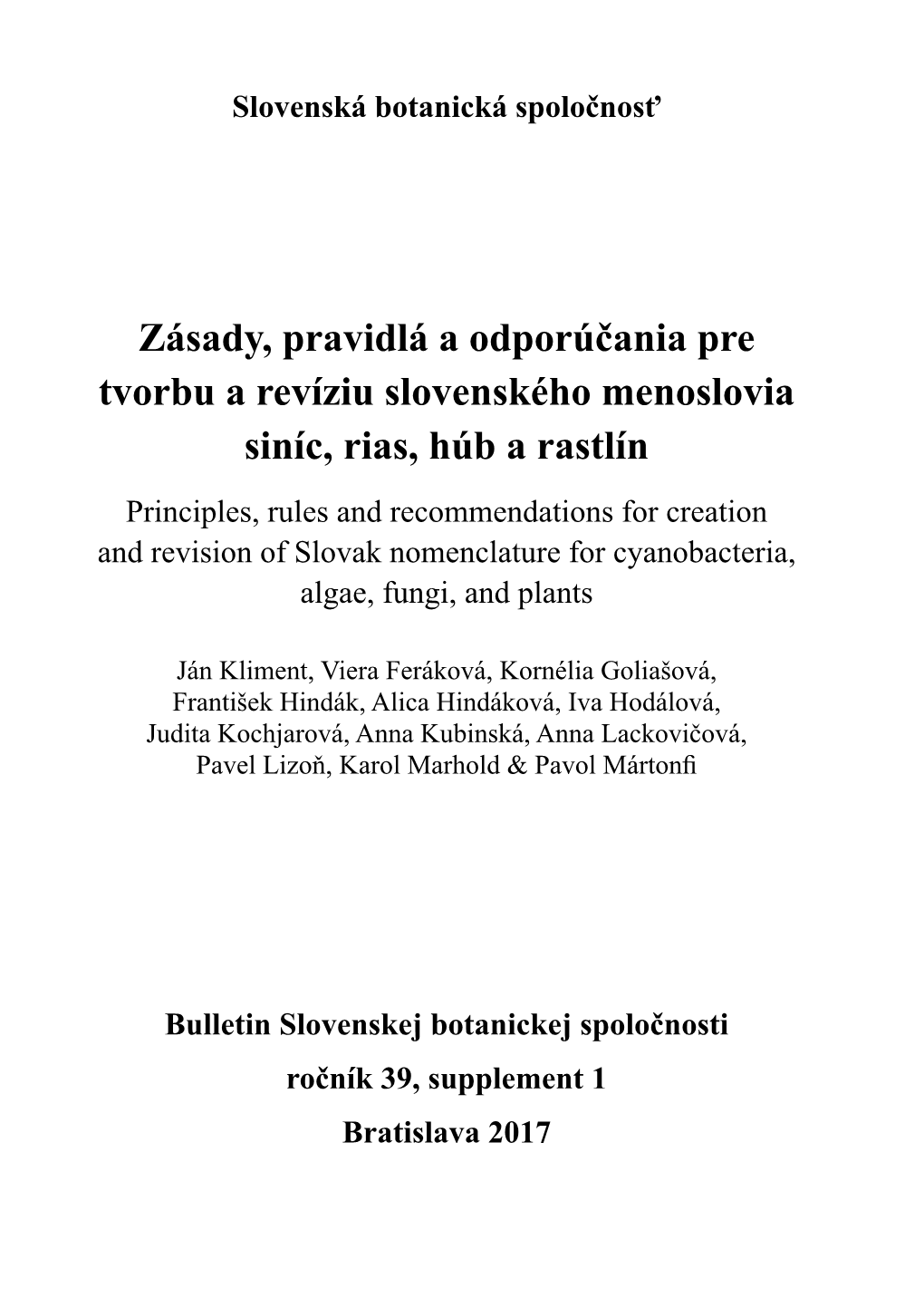 Zásady, Pravidlá a Odporúčania Pre Tvorbu a Revíziu Slovenského Menoslovia Siníc, Rias, Húb a Rastlín