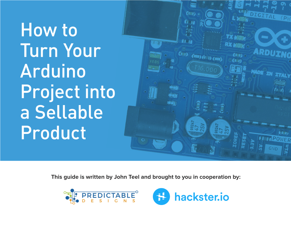 How to Turn Your Arduino Project Into a Sellable Product