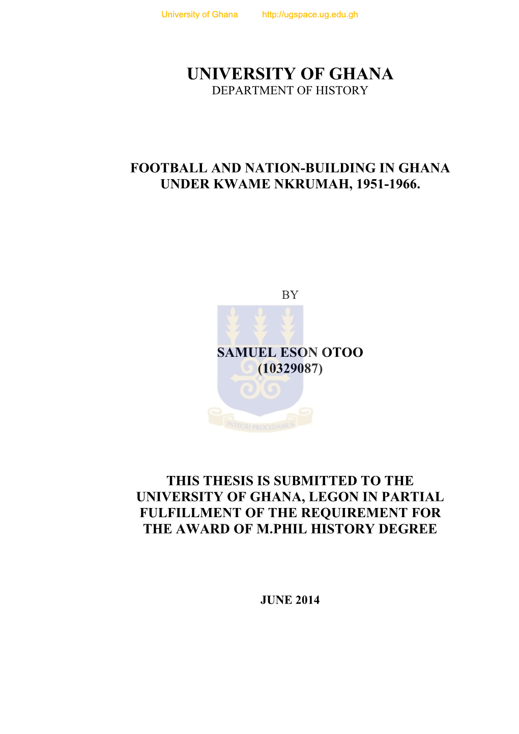 Football and Nation-Building in Ghana Under Kwame Nkrumah, 1951-1966