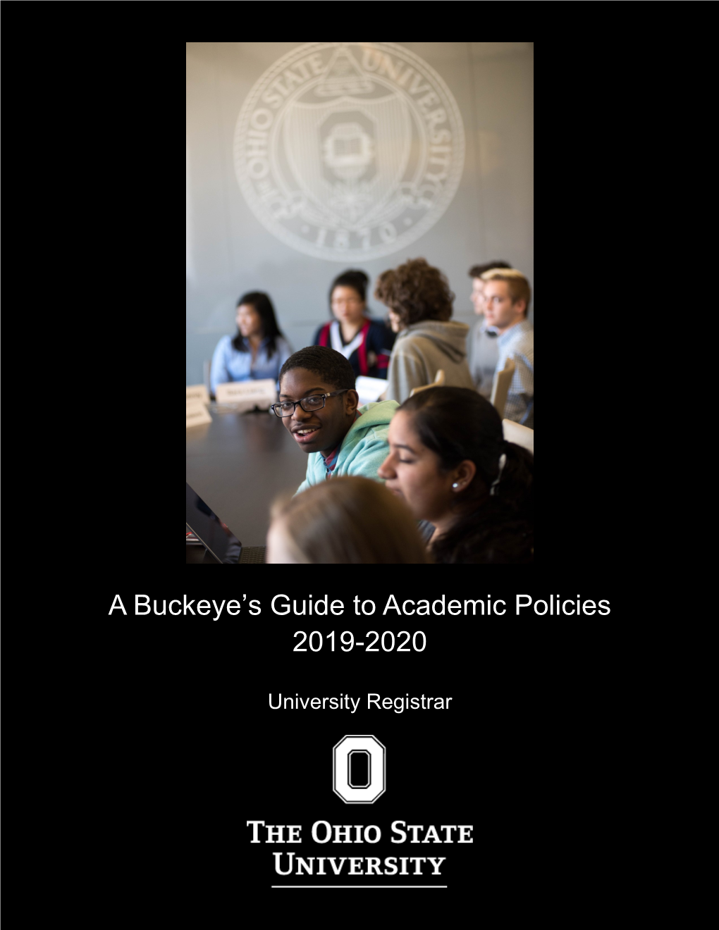 A Buckeye's Guide to Academic Policies 2019-2020