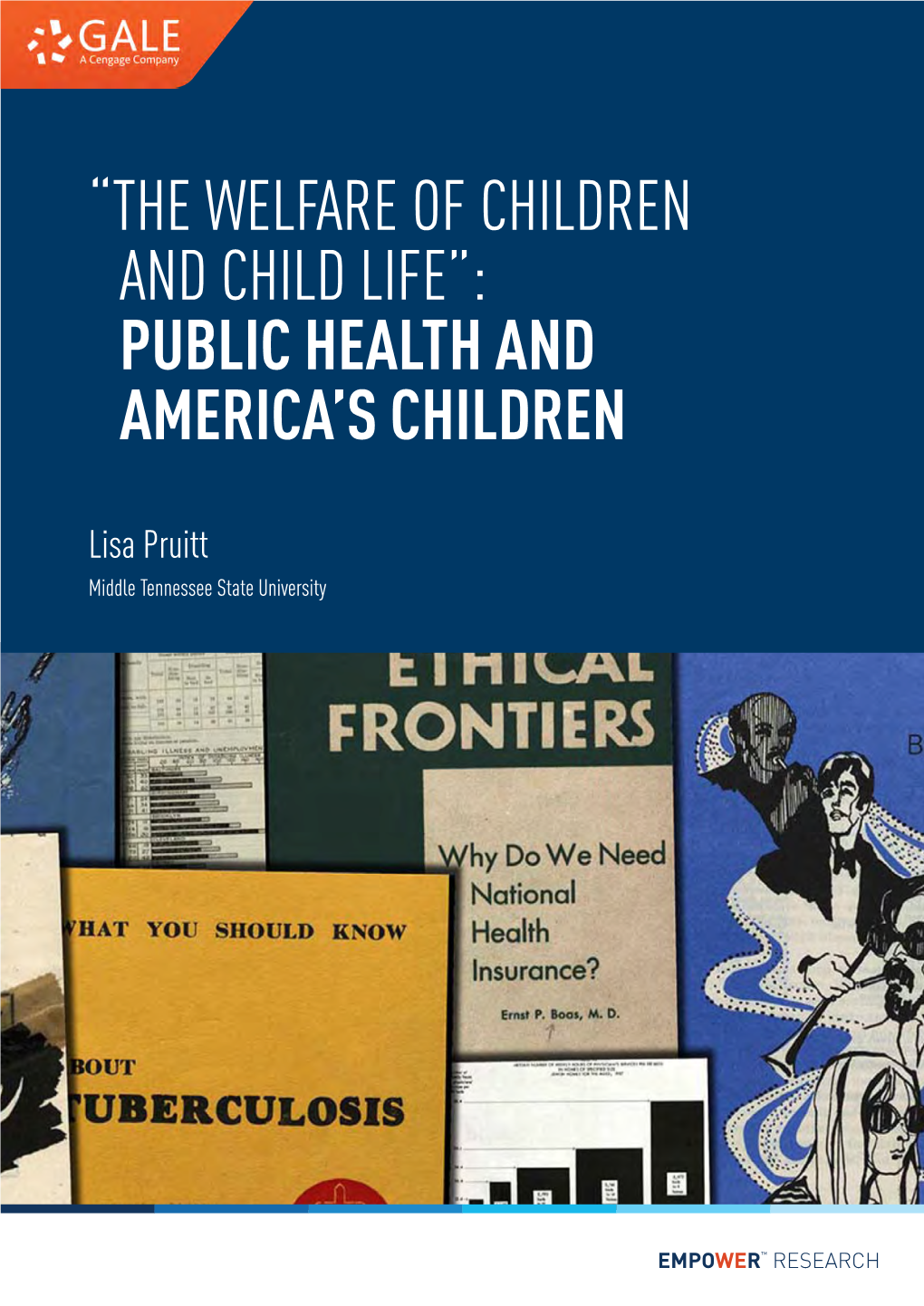 The Welfare of Children and Child Life”: Public Health and America’S Children