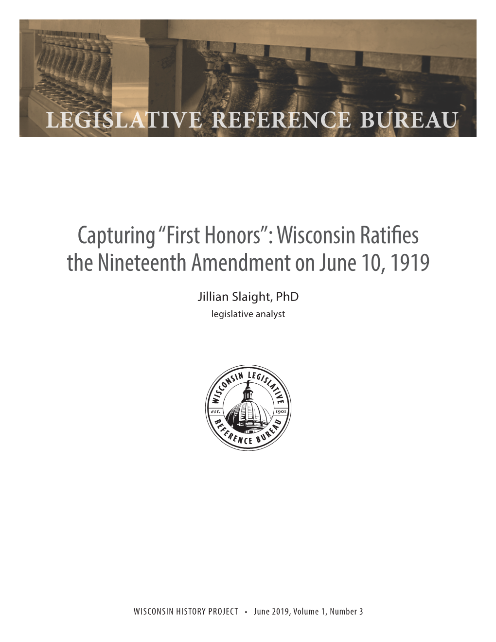 Capturing “First Honors”: Wisconsin Ratifies the Nineteenth Amendment on June 10, 1919