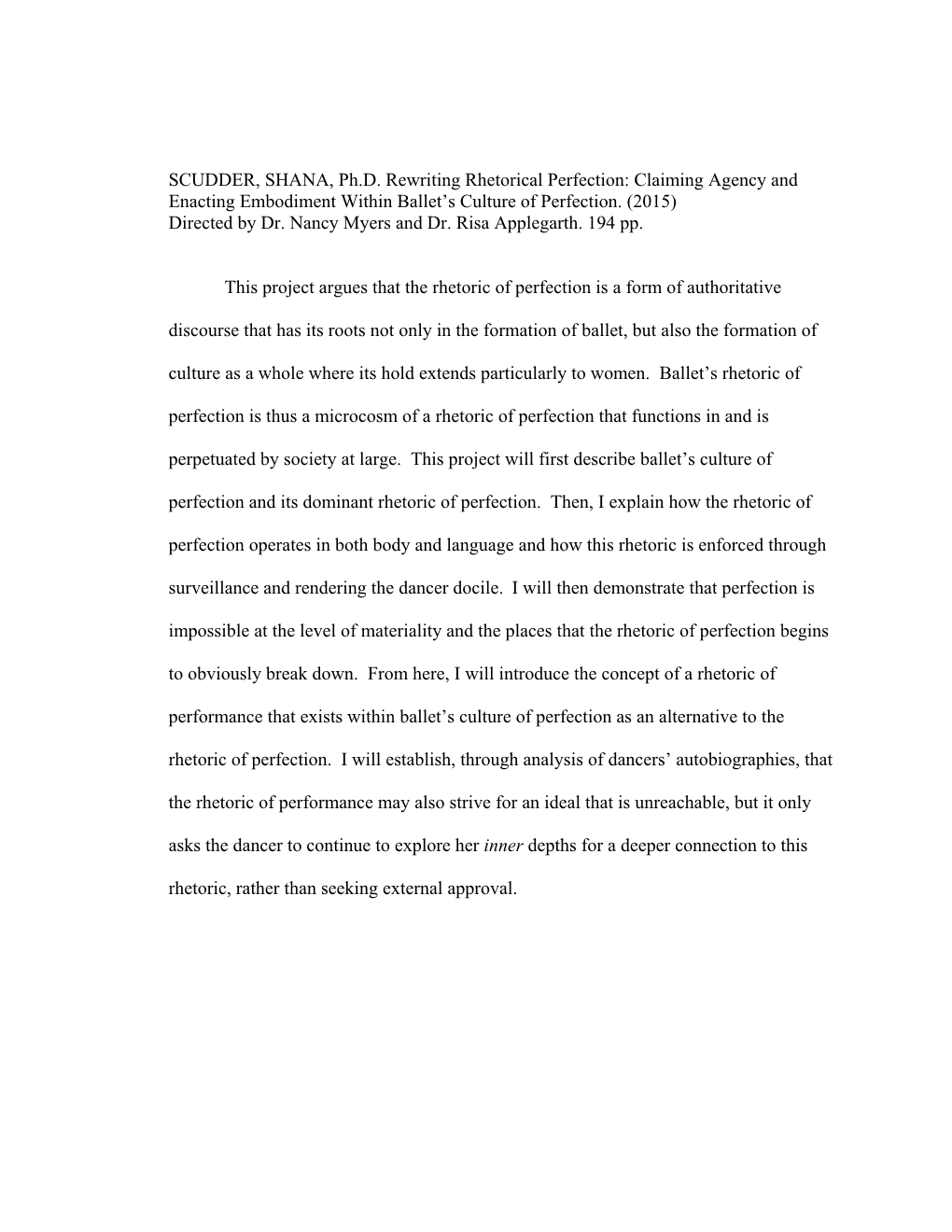 SCUDDER, SHANA, Ph.D. Rewriting Rhetorical Perfection: Claiming Agency and Enacting Embodiment Within Ballet's Culture of Perf