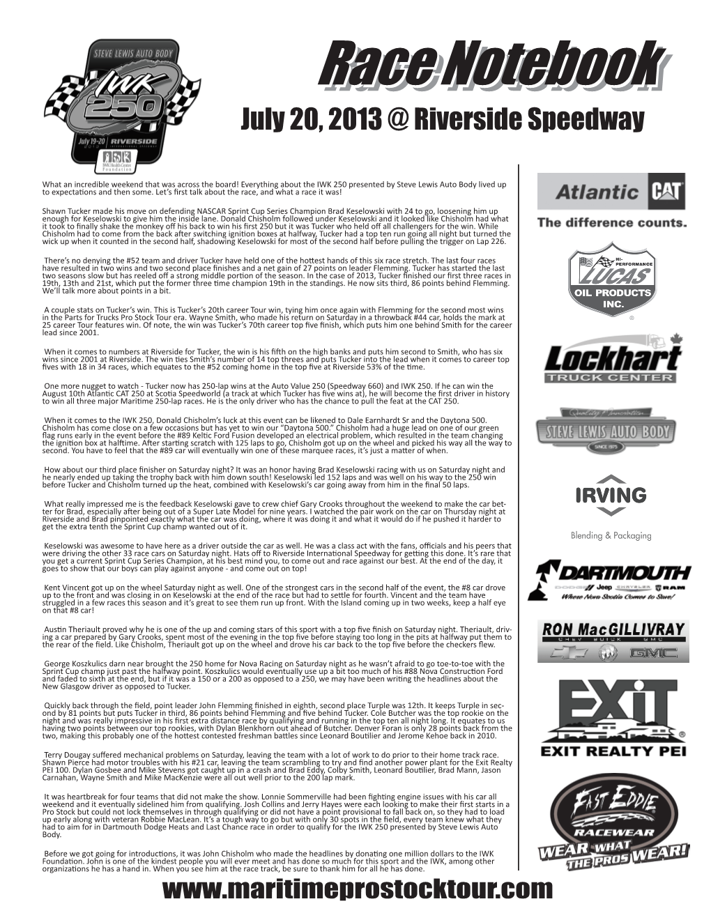 Race Notebooknotebooknotebook July 20, 2013 @ Riverside Speedway