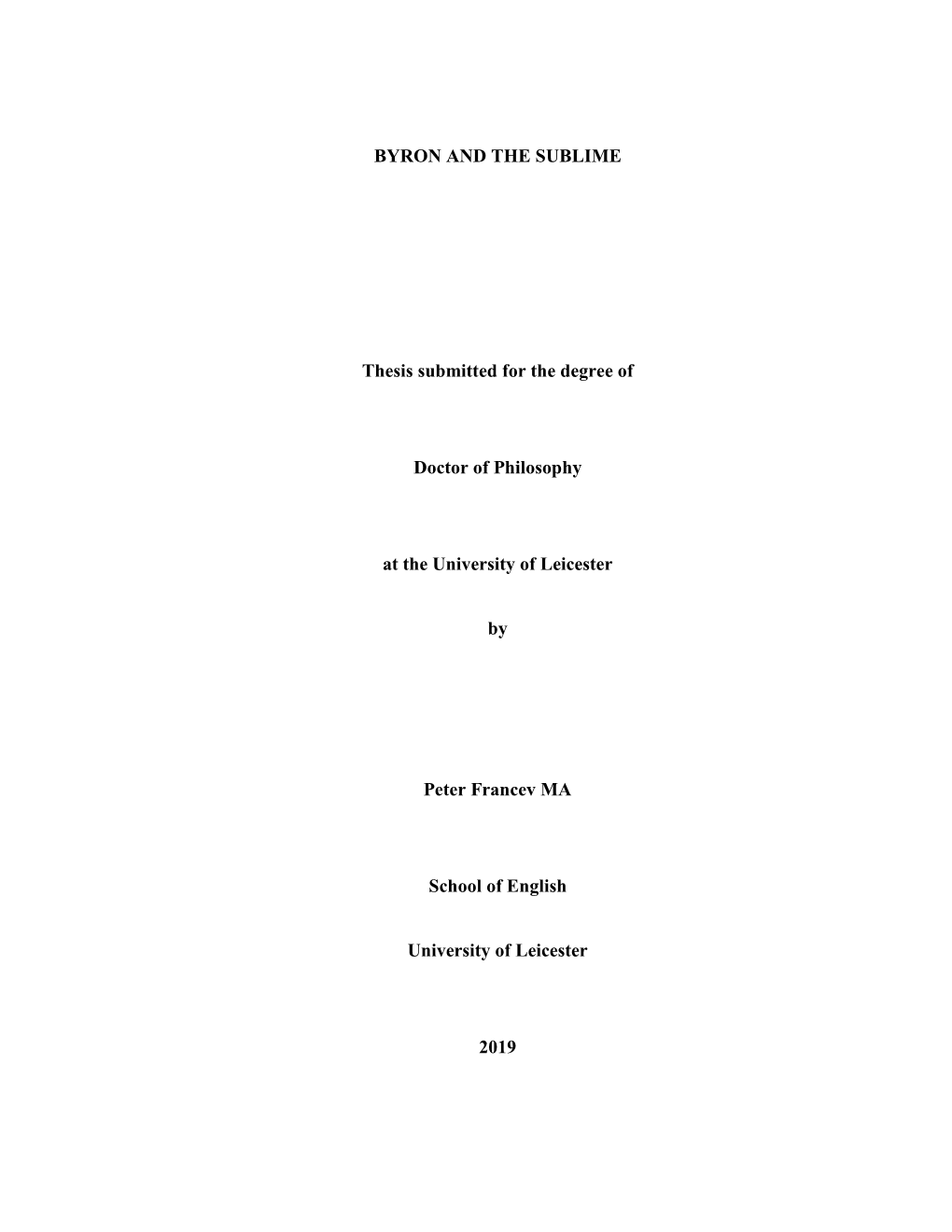 BYRON and the SUBLIME Thesis Submitted for the Degree of Doctor