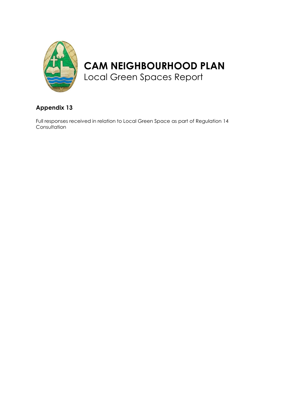 CAM NEIGHBOURHOOD PLAN Local Green Spaces Report