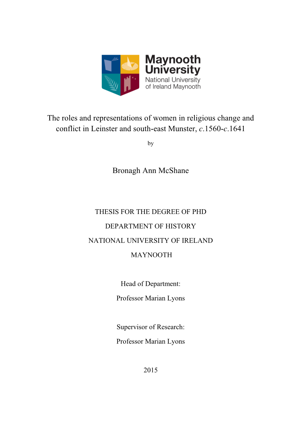 The Roles and Representations of Women in Religious Change and Conflict in Leinster and South-East Munster, C.1560-C.1641