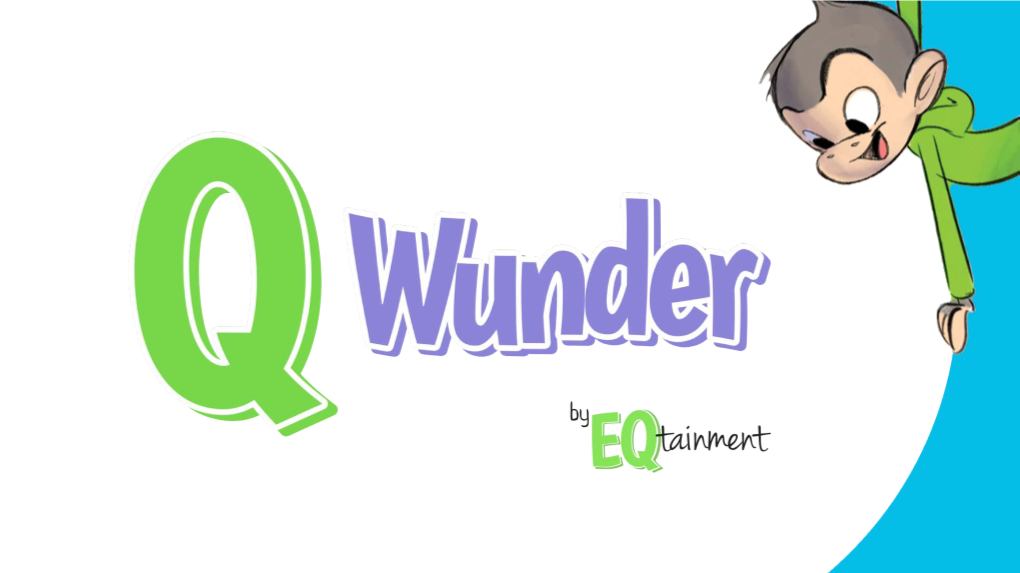 Q WUNDER a Lovable Genius Monkey with a LOT to Learn About Life