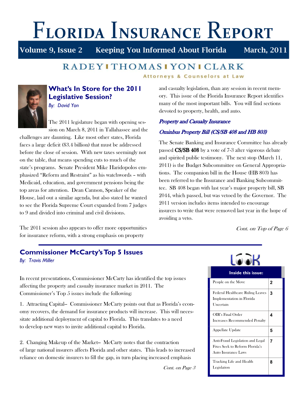 FLORIDA INSURANCE REPORT Volume 9, Issue 2 Keeping You Informed About Florida March, 2011