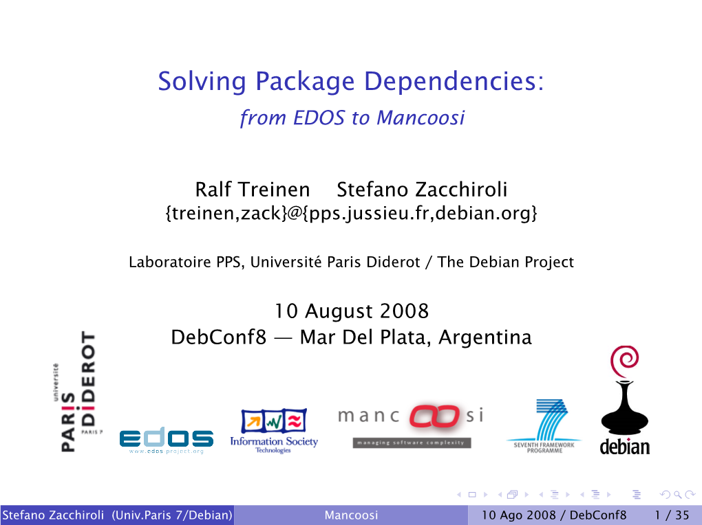 Solving Package Dependencies: from EDOS to Mancoosi