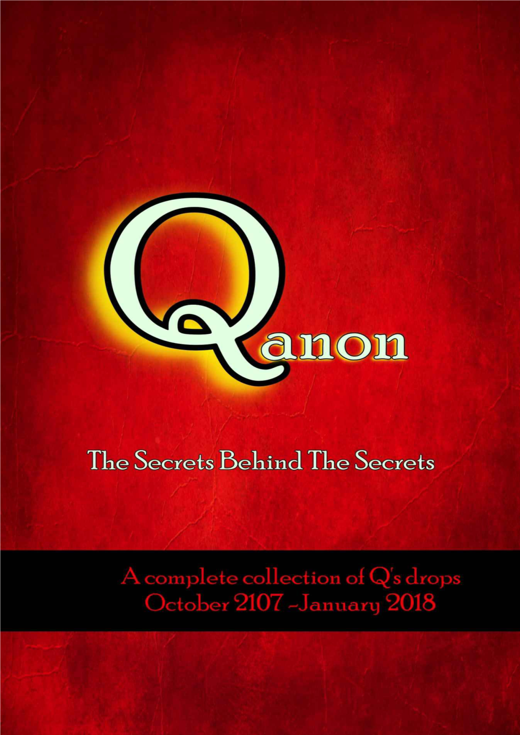 Qanon; the Secrets Behind the Secrets