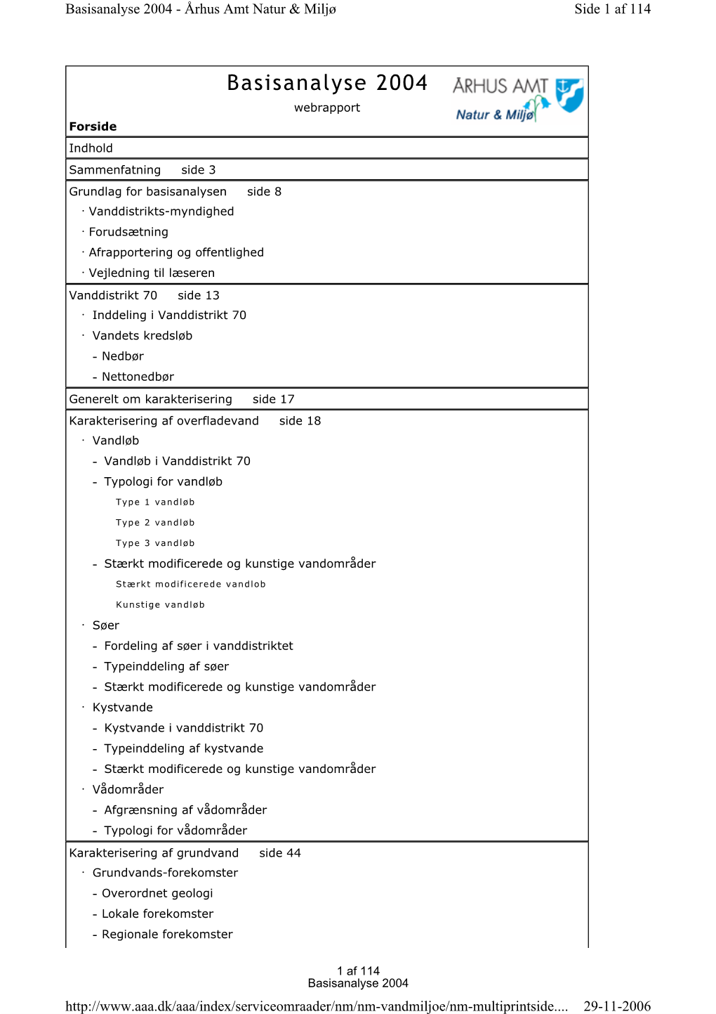 Basisanalyse 2004 - Århus Amt Natur & Miljø Side 1 Af 114