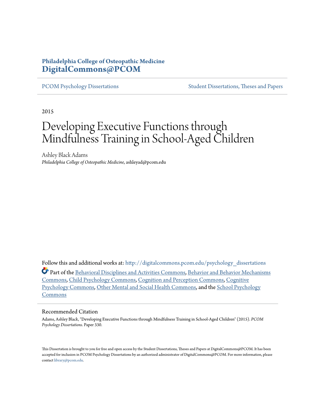 Developing Executive Functions Through Mindfulness Training in School-Aged Children Ashley Black Adams Philadelphia College of Osteopathic Medicine, Ashleyad@Pcom.Edu