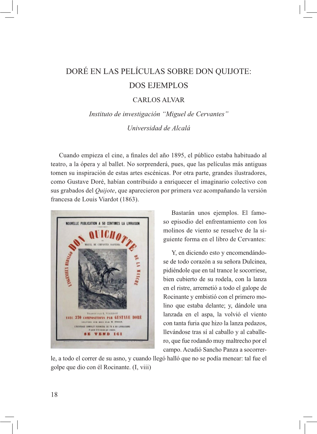 DORÉ EN LAS PELÍCULAS SOBRE DON QUIJOTE: DOS EJEMPLOS CARLOS ALVAR Instituto De Investigación “Miguel De Cervantes” Universidad De Alcalá