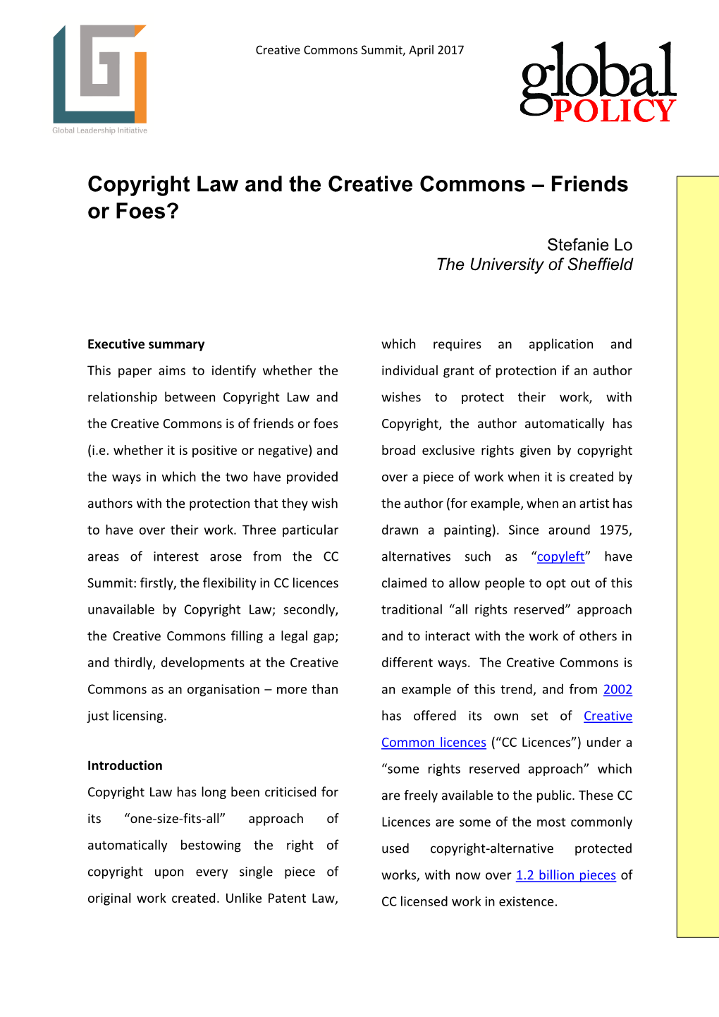 Copyright Law and the Creative Commons – Friends Or Foes? Stefanie Lo the University of Sheffield