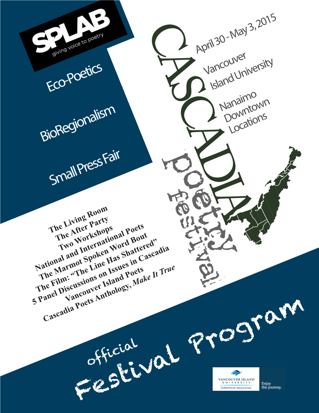 Festival Program Welcome to the 3Rd Cascadia Poetry Festival!