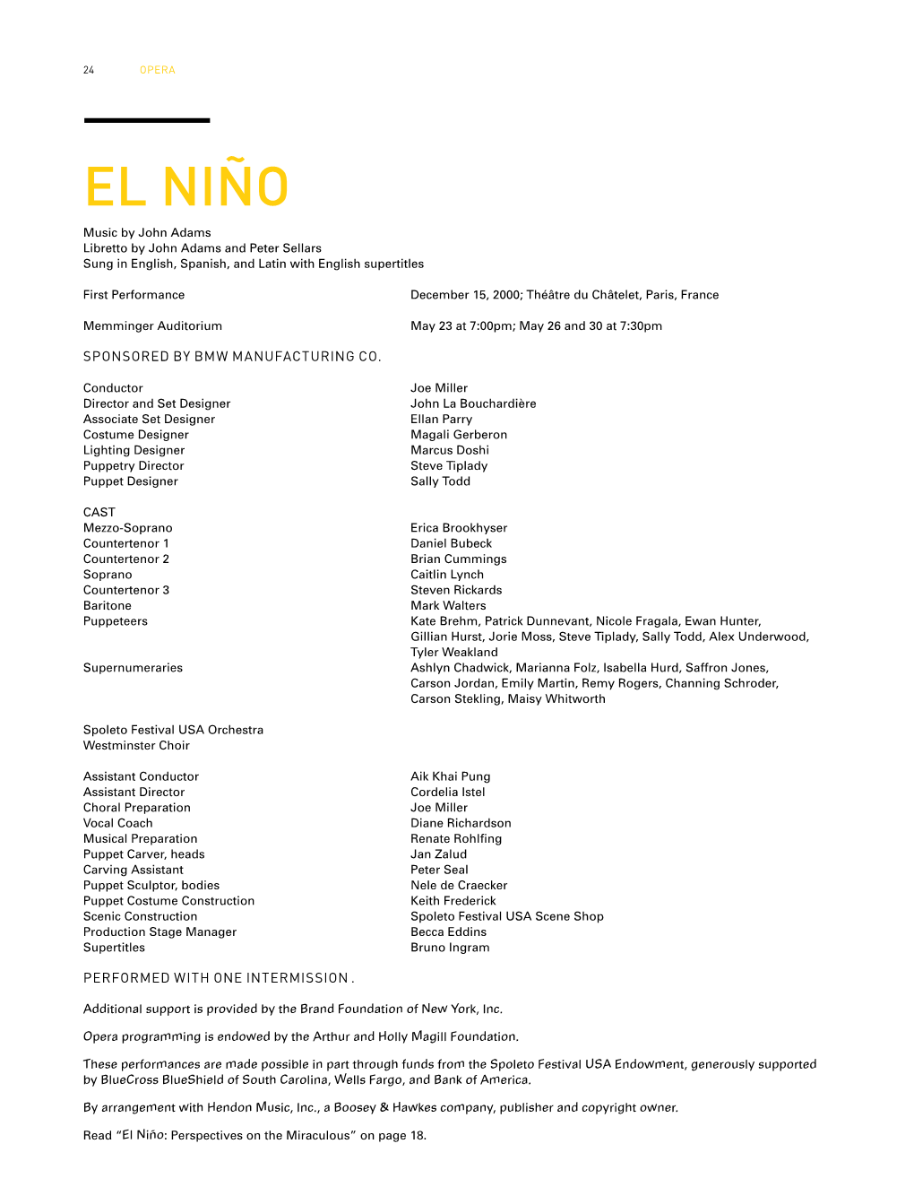 EL NIÑO Music by John Adams Libretto by John Adams and Peter Sellars Sung in English, Spanish, and Latin with English Supertitles