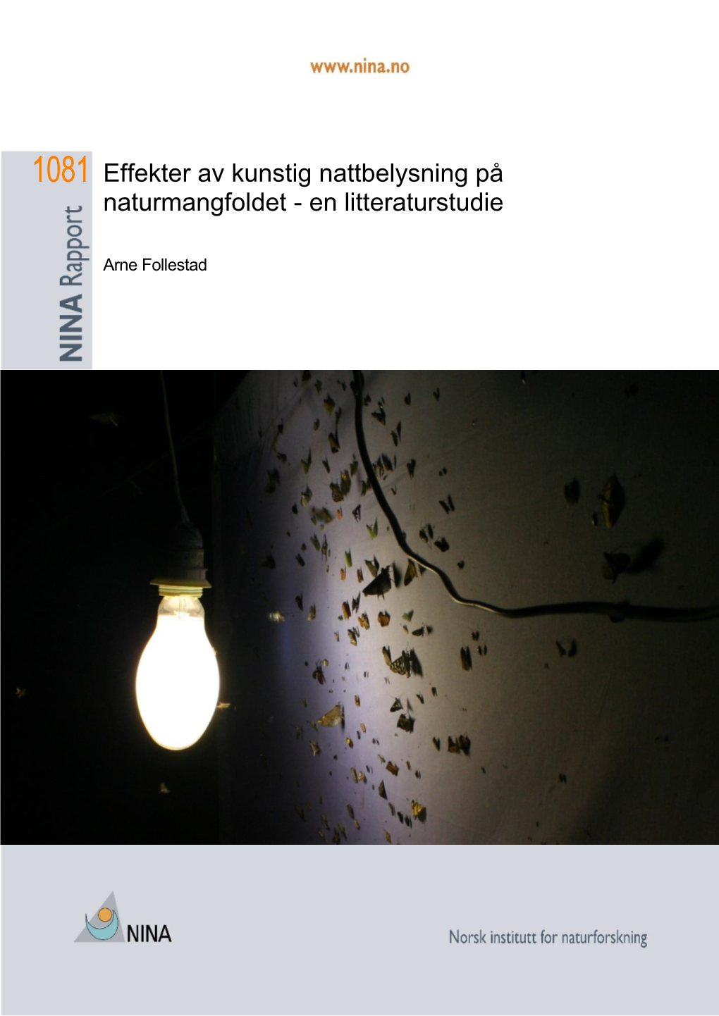 Effekter Av Kunstig Nattbelysning På Naturmangfoldet - En Litteraturstudie