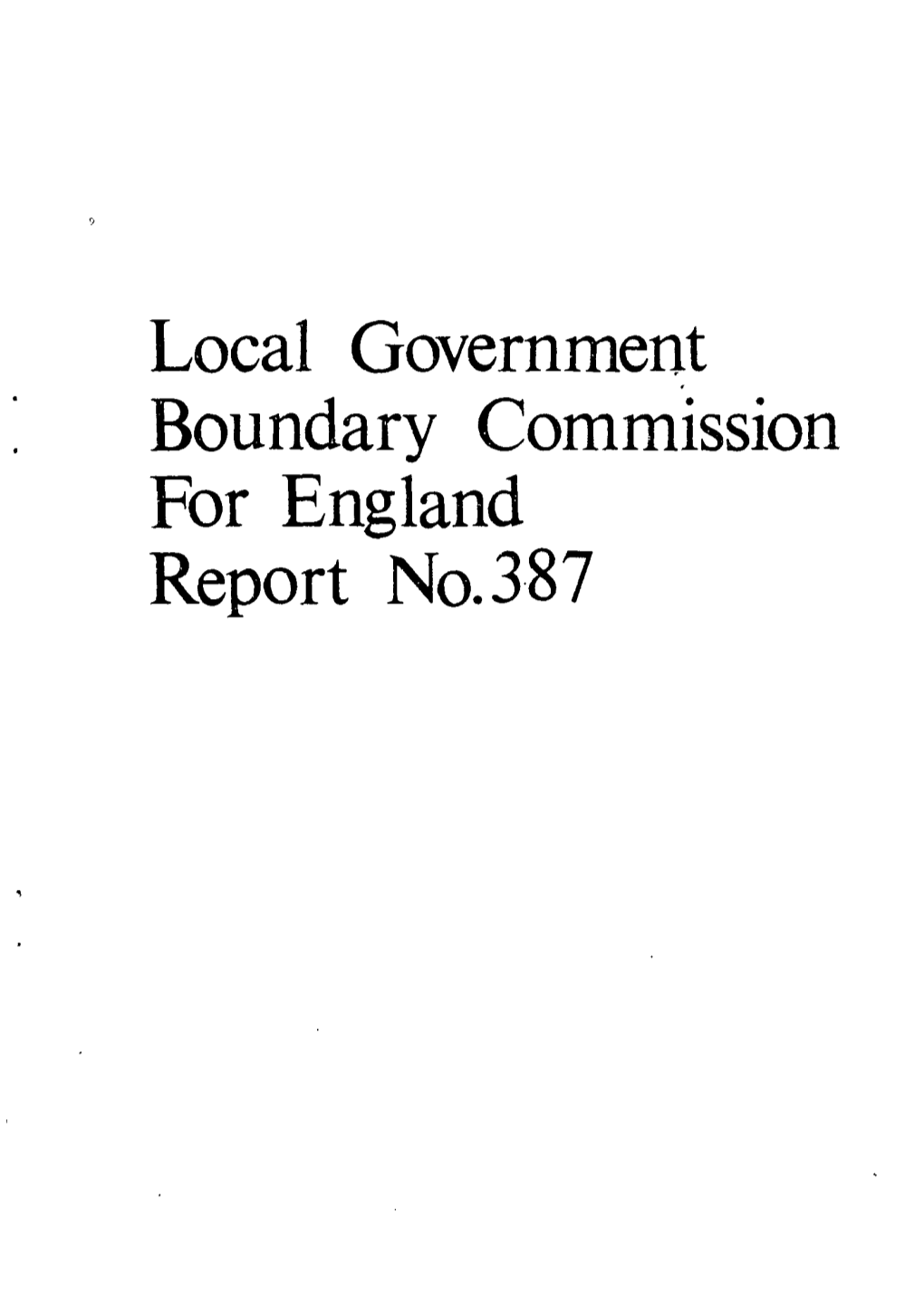 Local Government Boundary Commission for England Report No.387