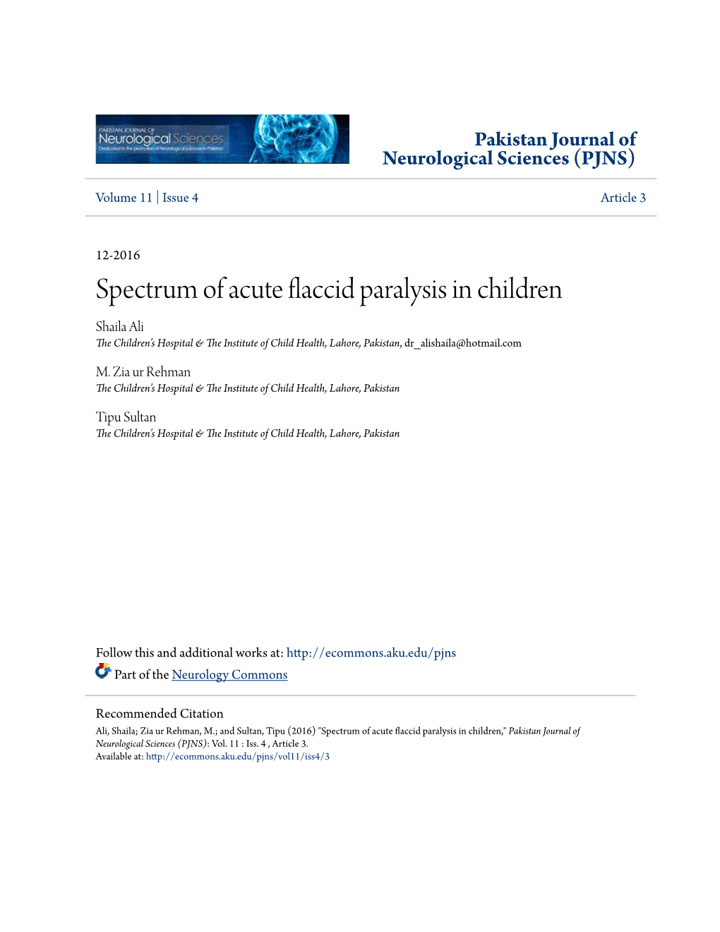 Spectrum of Acute Flaccid Paralysis in Children Shaila Ali the Children’S Hospital & the Institute of Child Health, Lahore, Pakistan, Dr Alishaila@Hotmail.Com