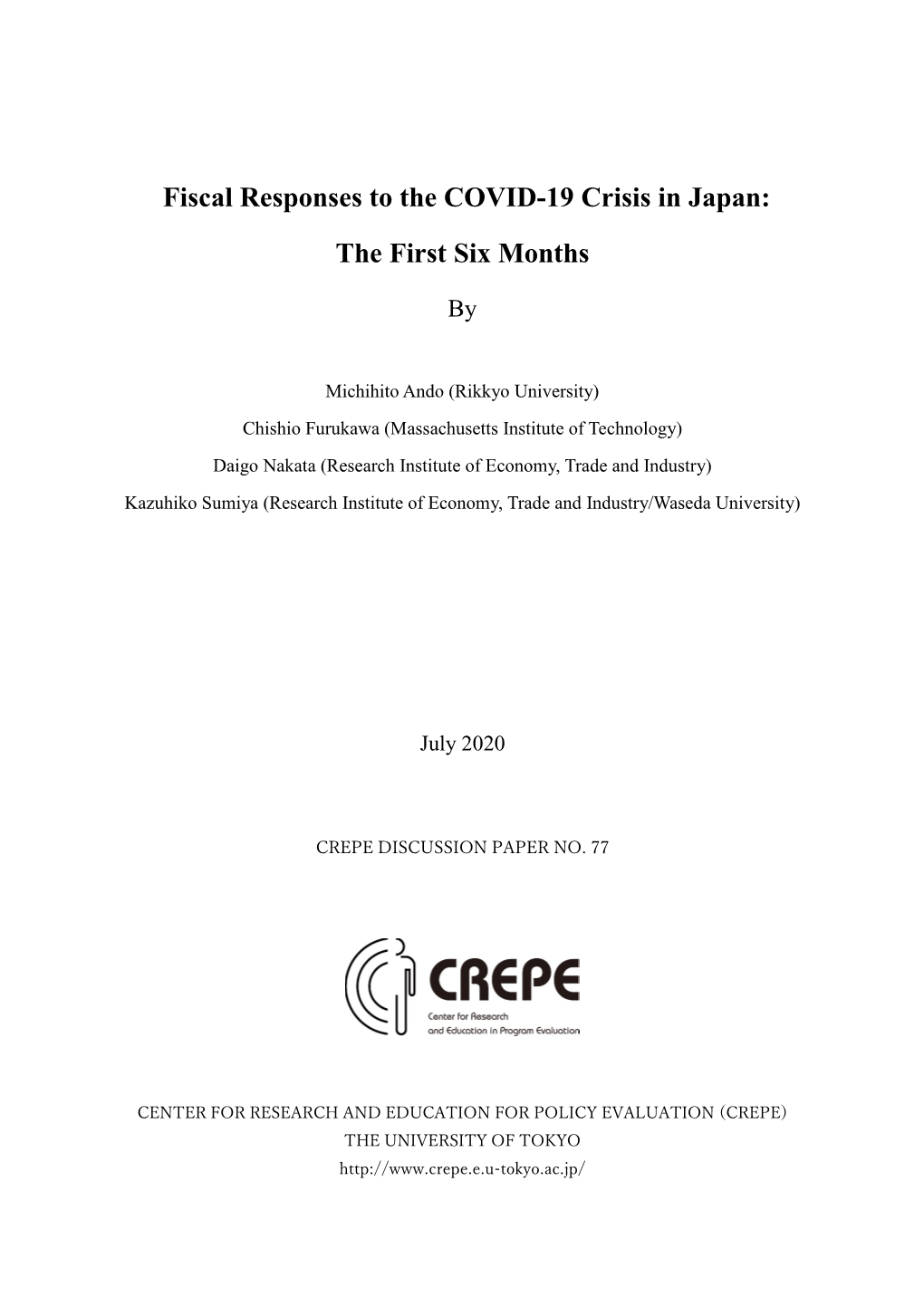 Fiscal Responses to the COVID-19 Crisis in Japan: the First Six Months