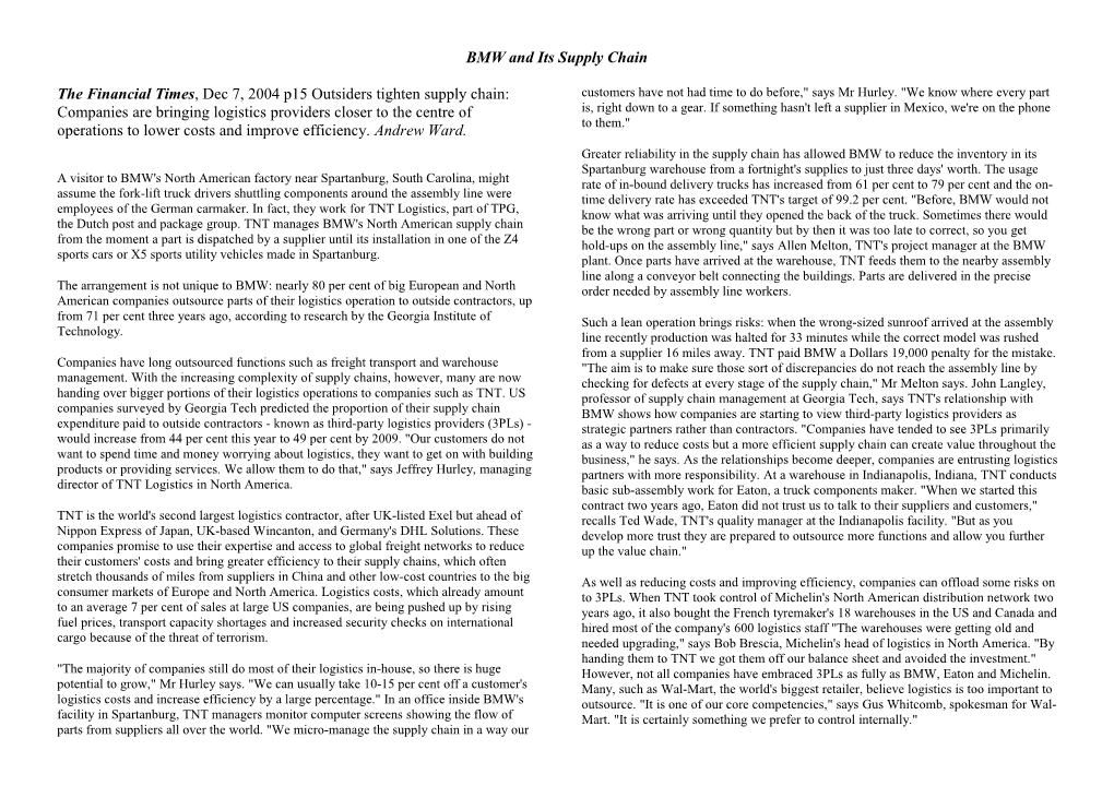 The Financial Times, Dec 7, 2004 P15 Outsiders Tighten Supply Chain: Companies Are Bringing