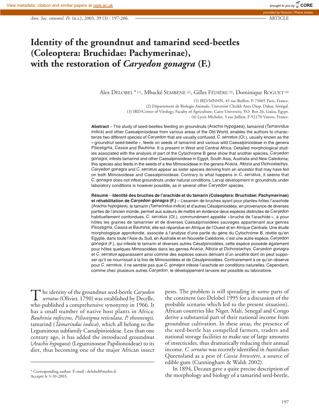 Identity of the Groundnut and Tamarind Seed-Beetles (Coleoptera: Bruchidae: Pachymerinae), with the Restoration of Caryedon Gonagra (F.)