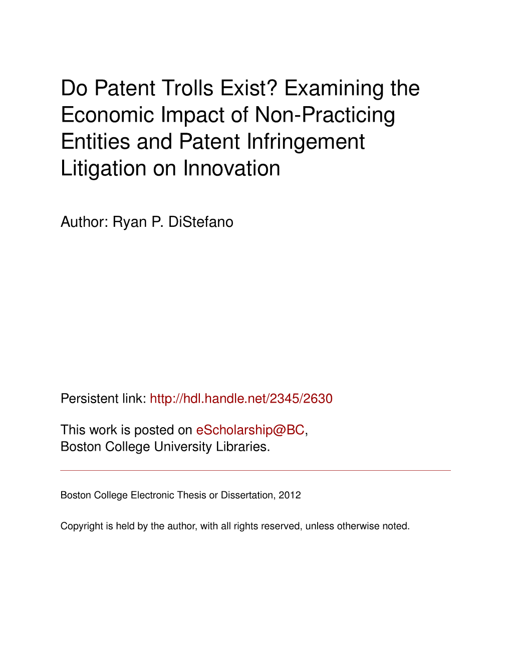 Do Patent Trolls Exist? Examining the Economic Impact of Non-Practicing Entities and Patent Infringement Litigation on Innovation