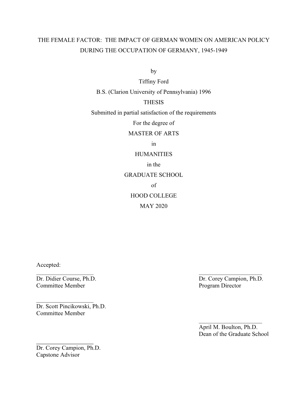 The Female Factor: the Impact of German Women on American Policy During the Occupation of Germany, 1945-1949