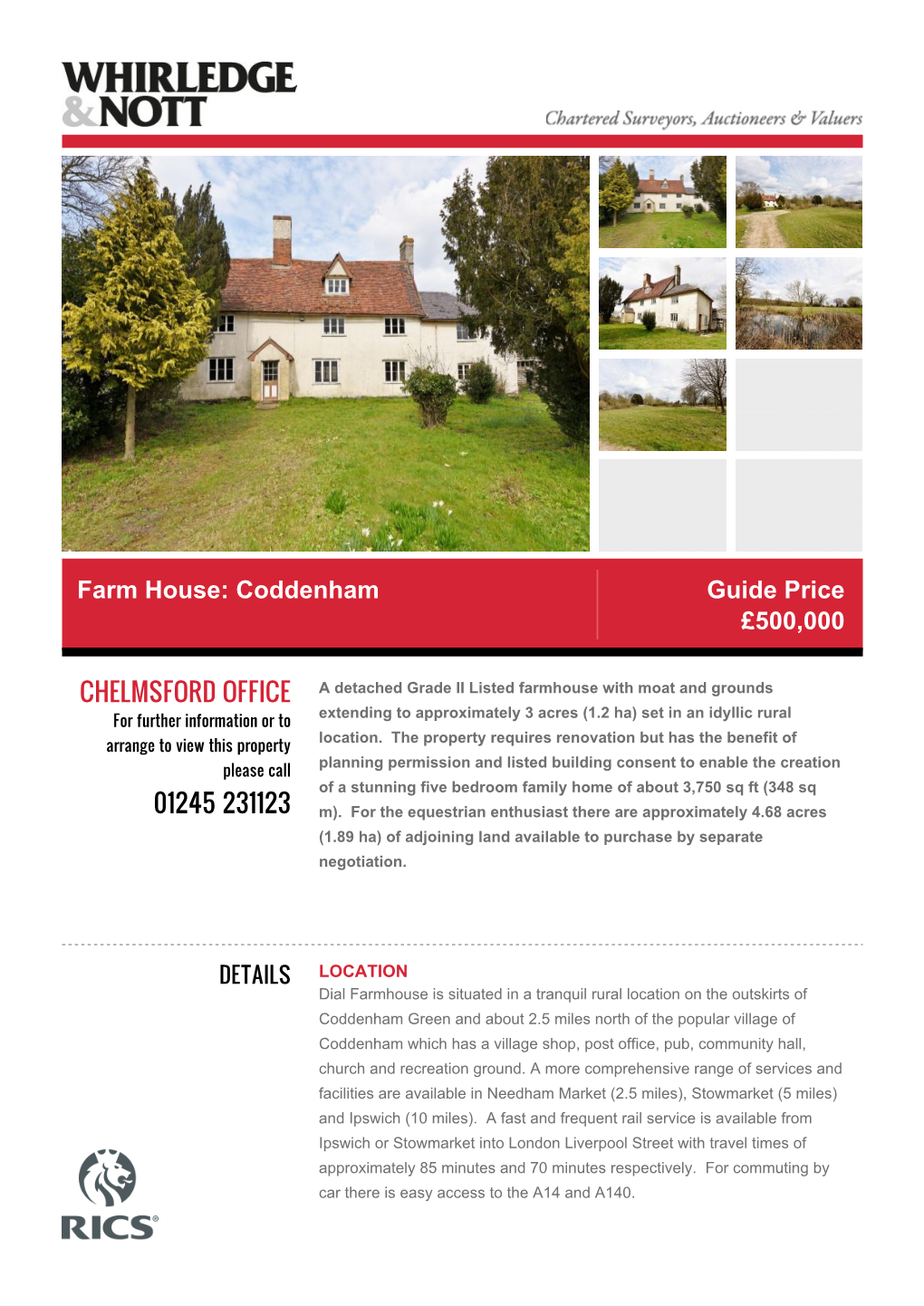 Farm House: Coddenham Guide Price £500,000 CHELMSFORD OFFICE