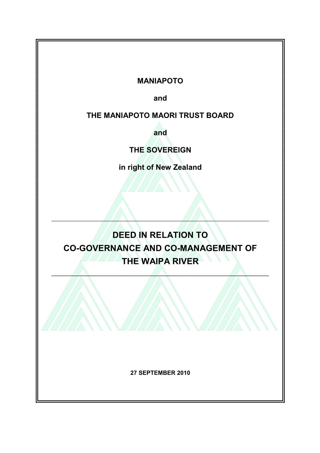 Deed in Relation to Co-Governance and Co-Management of the Waipa River ______