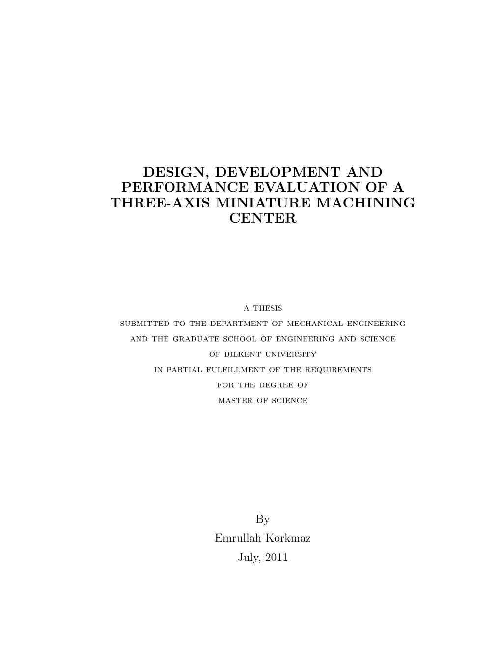 Design, Development and Performance Evaluation of a Three-Axis Miniature Machining Center