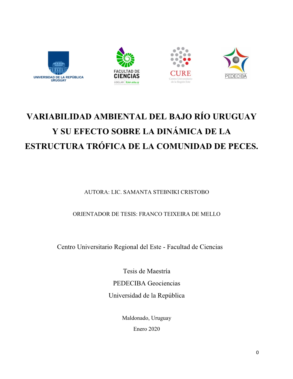 Variabilidad Ambiental Del Bajo Río Uruguay Y Su Efecto Sobre La Dinámica De La Estructura Trófica De La Comunidad De Peces