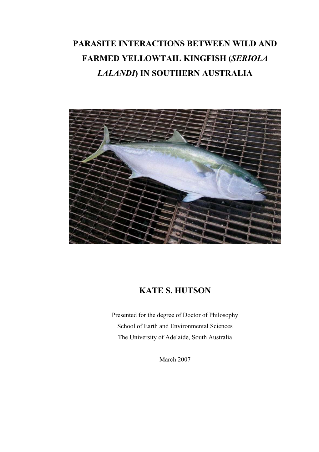 Parasite Interactions Between Wild and Farmed Yellowtail Kingfish (Seriola Lalandi) in Southern Australia