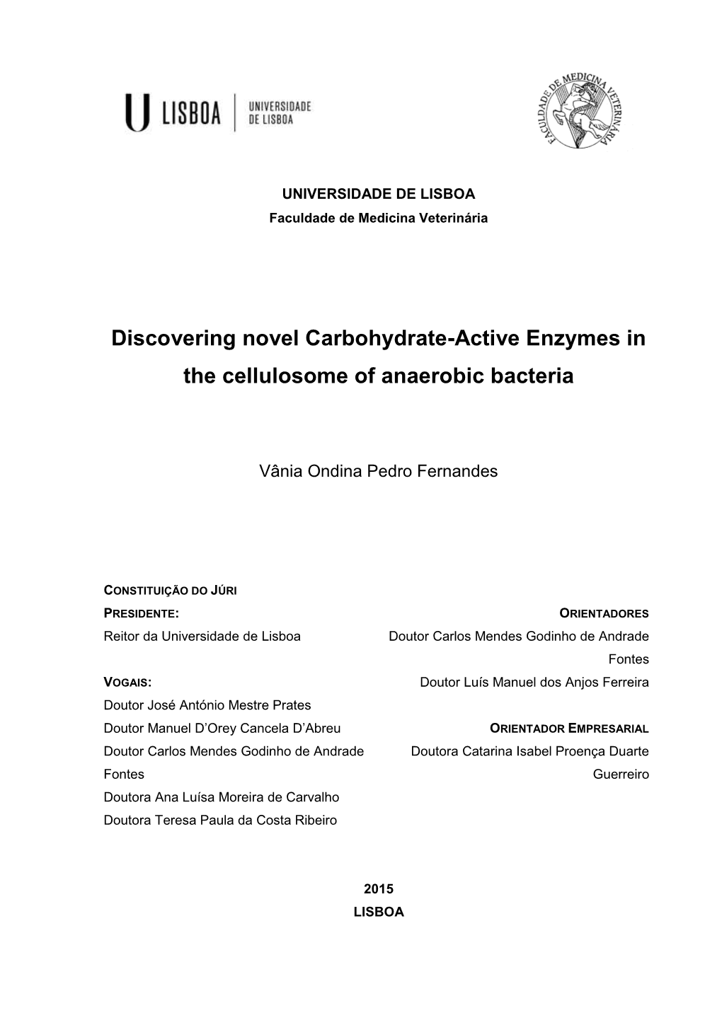 Discovering Novel Carbohydrate-Active Enzymes in the Cellulosome of Anaerobic Bacteria